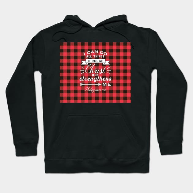 Philippians 4:13 I Can Do All Things Red Buffalo Check Plaid Farmhouse Hoodie by Little Shop of Nola